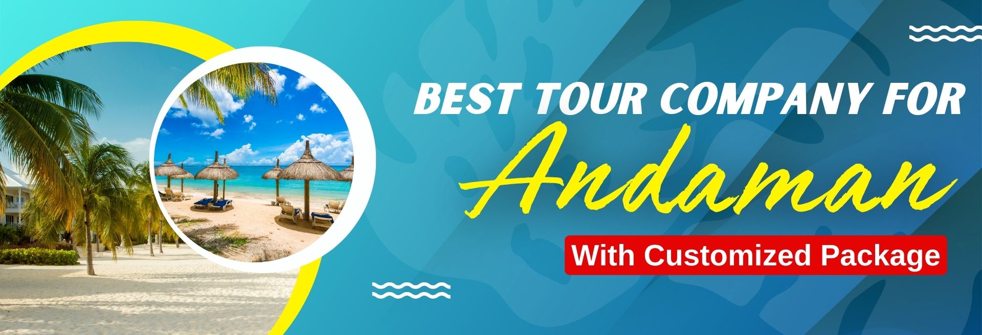Andaman package Customized trip