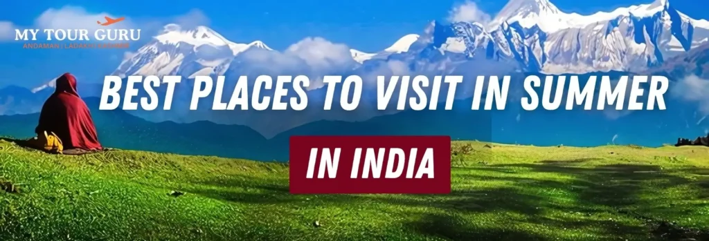 Places to visit in summer in india